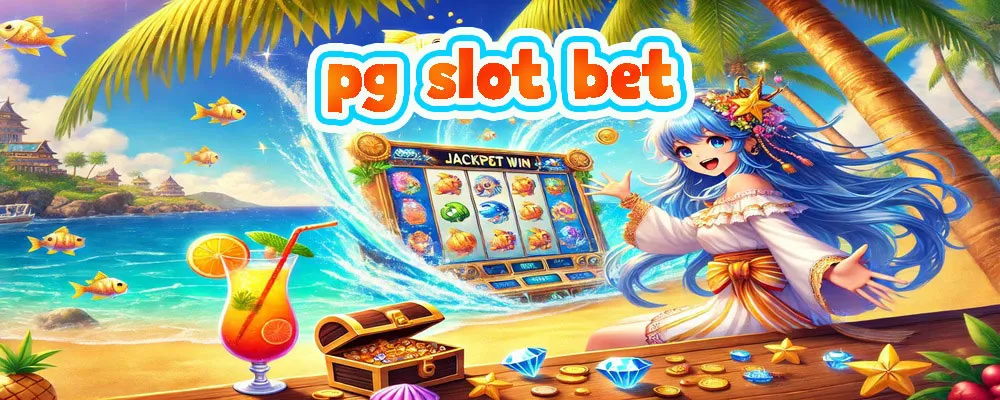 pg slot bet